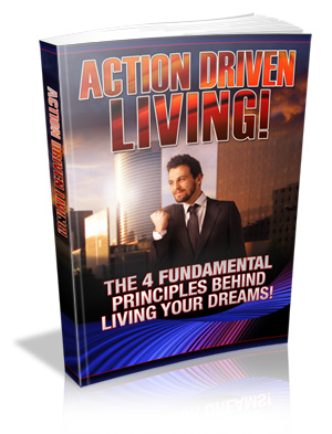 action driven living techniques